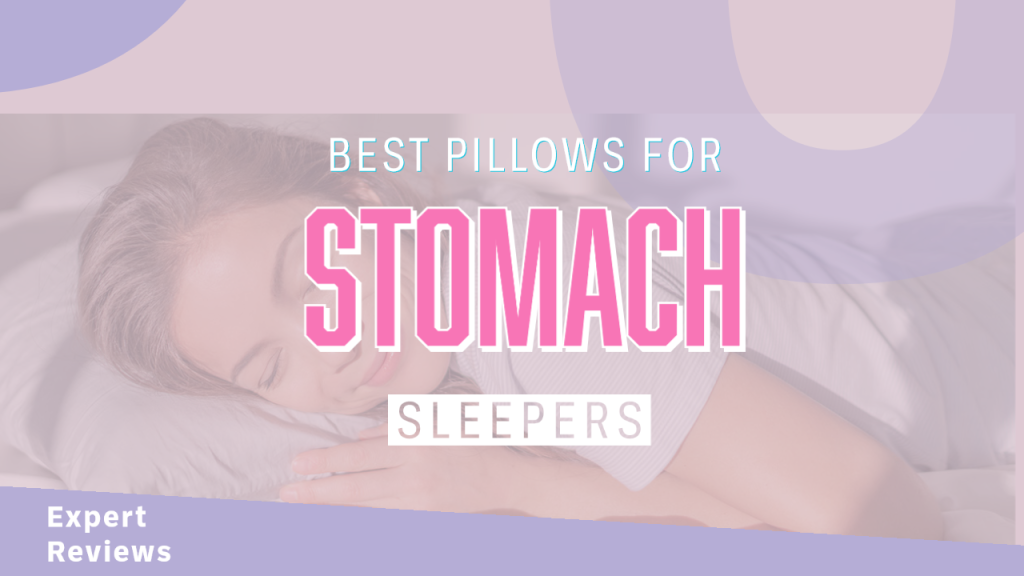 Best Pillows for Stomach Sleepers (2024)